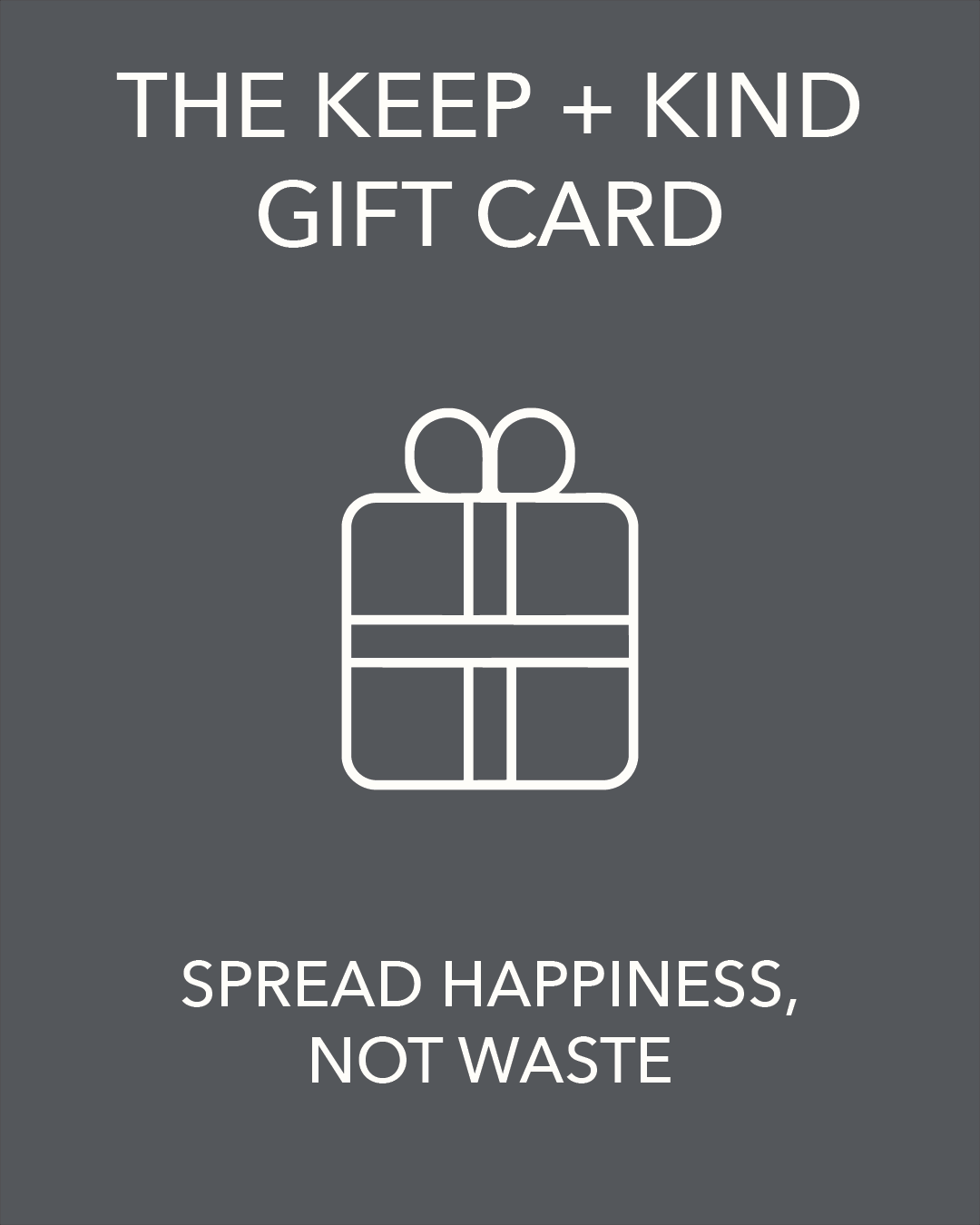 Keep + Kind Gift Card